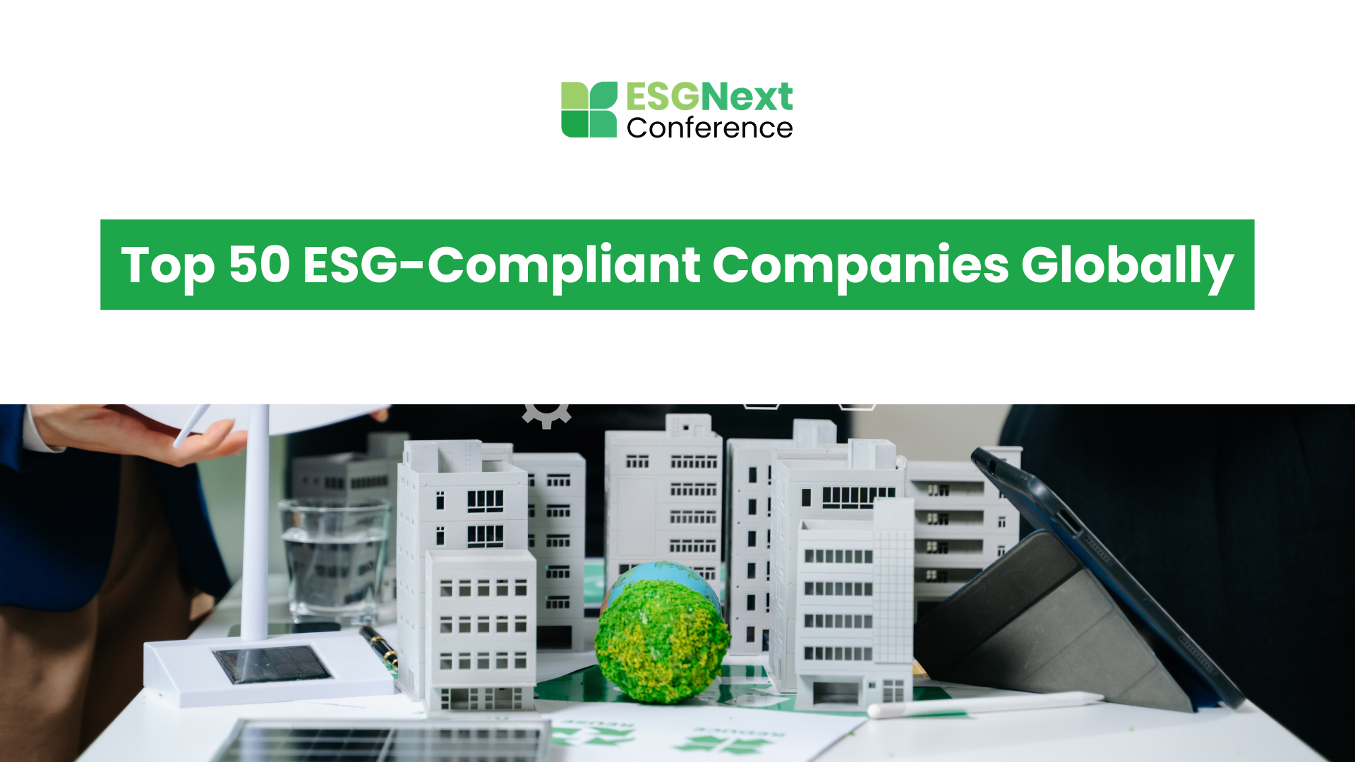 Top 50 ESG-Compliant Companies Globally