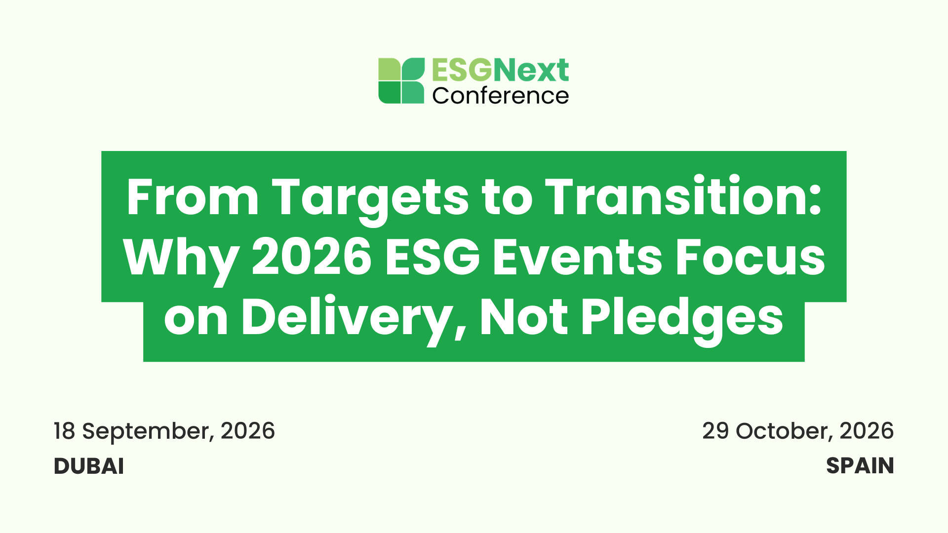 From Targets to Transition: Why 2026 ESG Events Focus on Delivery, Not Pledges