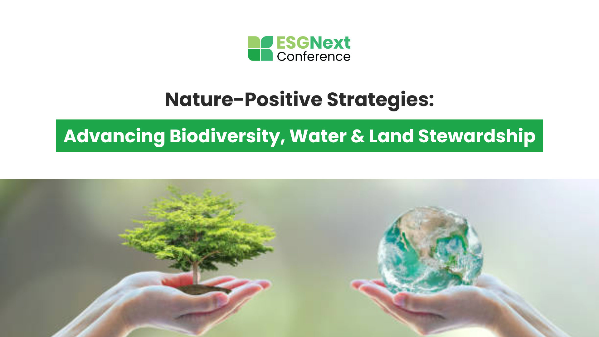 Nature-Positive Strategies: Advancing Biodiversity, Water & Land Stewardship