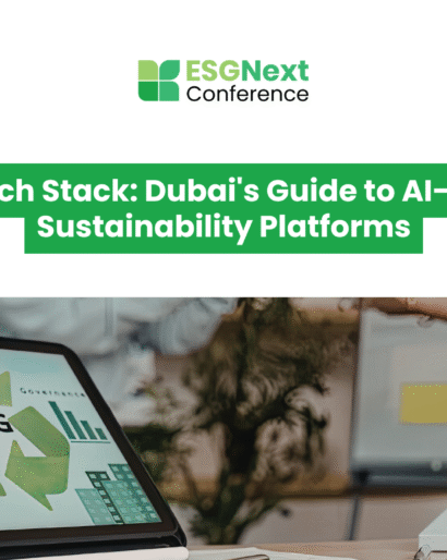 ESG Tech Stack: Dubai's Guide to AI-Driven Sustainability Platforms