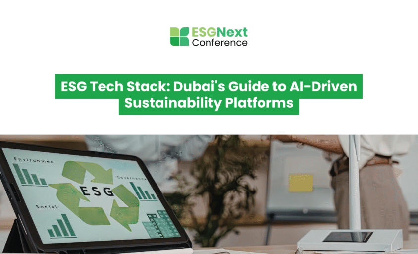 ESG Tech Stack: Dubai's Guide to AI-Driven Sustainability Platforms